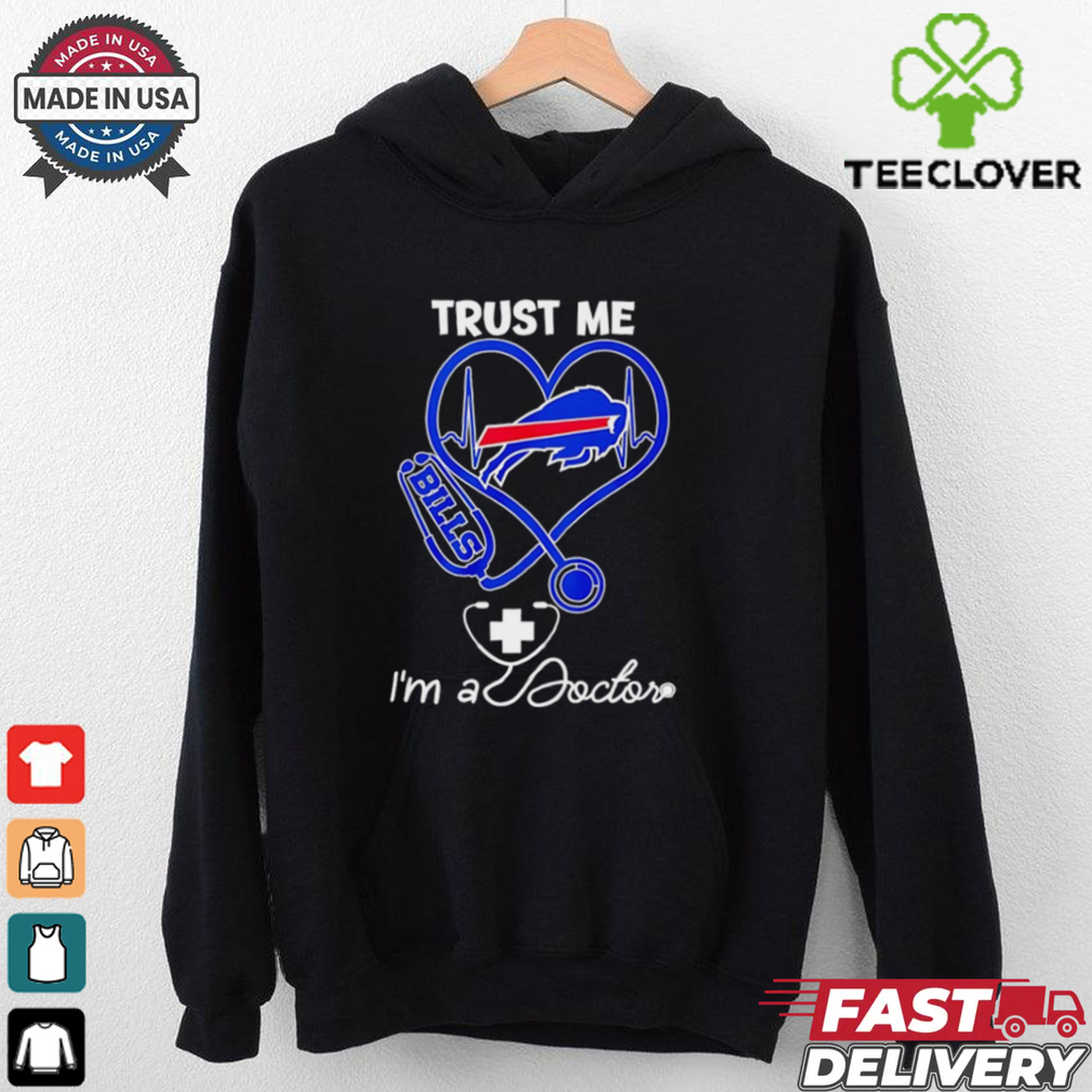 Buffalo Bills trust me I’m a doctor shirt Buffalo Bills trust me I’m a doctor shirt