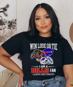 Buffalo Bills win lose or tie I am a Bills fan always and forever shirt