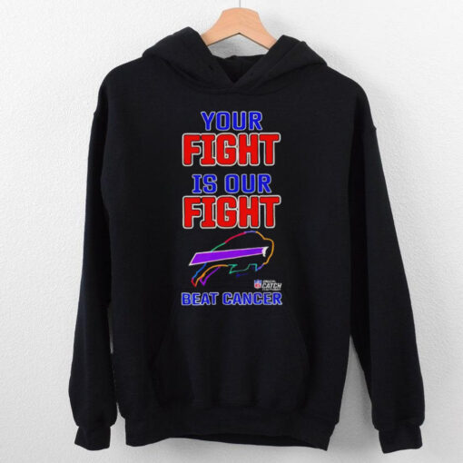 Buffalo Bills your fight is our fight beat cancer T hoodie, sweater, longsleeve, shirt v-neck, t-shirt