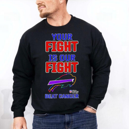 Buffalo Bills your fight is our fight beat cancer T hoodie, sweater, longsleeve, shirt v-neck, t-shirt