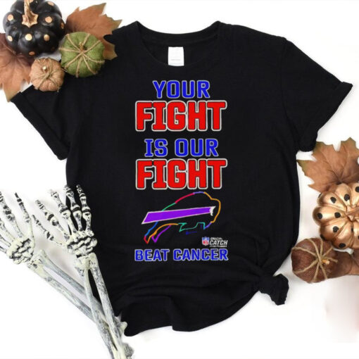 Buffalo Bills your fight is our fight beat cancer T hoodie, sweater, longsleeve, shirt v-neck, t-shirt