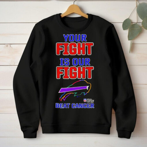 Buffalo Bills your fight is our fight beat cancer T hoodie, sweater, longsleeve, shirt v-neck, t-shirt