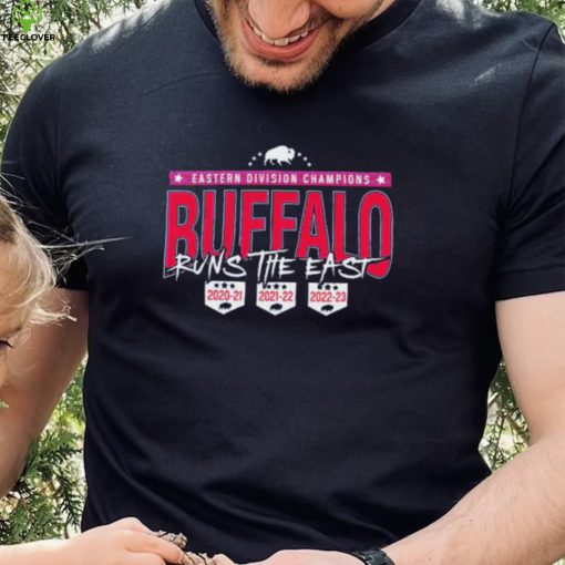 Buffalo Runs The East Back To Back To Back Champions shirt