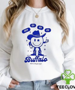 Buffalo have a howdy day hoodie, sweater, longsleeve, shirt v-neck, t-shirt