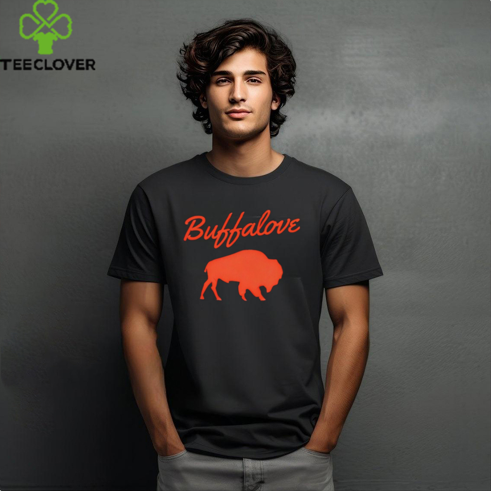 Buffalove T Shirt Buffalove T Shirt