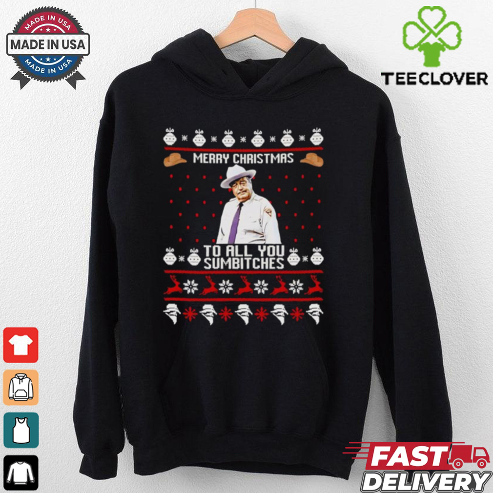 Buford T. Justice Merry Christmas to all you sumbitches Christmas shirt Buford T. Justice Merry Christmas to all you sumbitches Christmas shirt