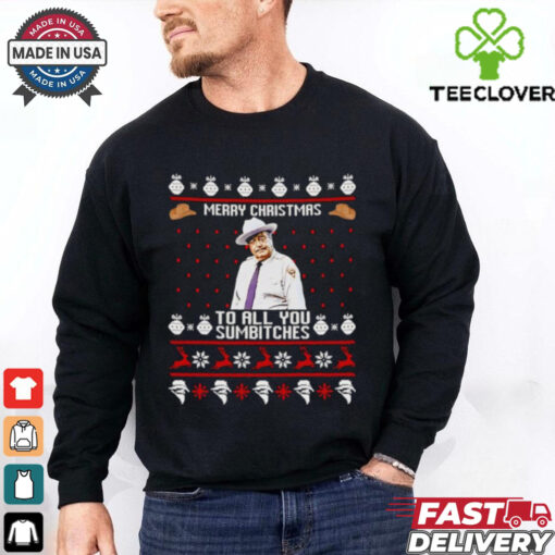 Buford T. Justice Merry Christmas to all you sumbitches Christmas shirt