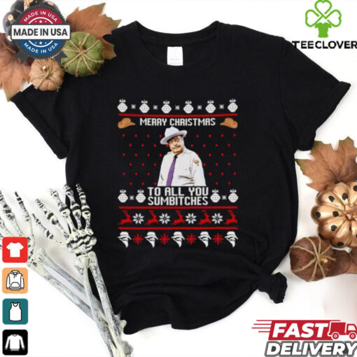 Buford T. Justice Merry Christmas to all you sumbitches Christmas shirt
