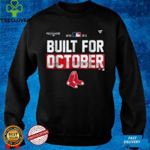 Built Red Sox For October T Shirt