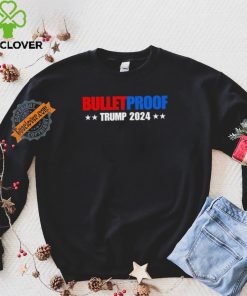 Bulletproof Trump 47 Patriotic T Shirt