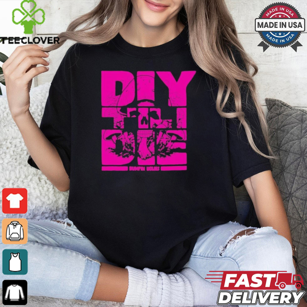 Bumpin Uglies DIY T shirts Bumpin Uglies DIY T shirts