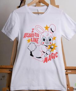 Bunny I heard you like magic shirt