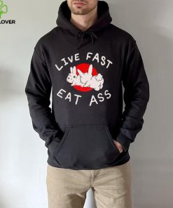 Bunny live fast eat ass art shirt