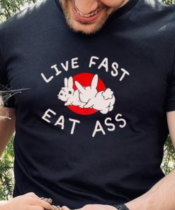 Bunny live fast eat ass art shirt 1 Bunny live fast eat ass art shirt