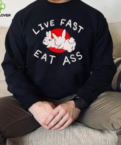 Bunny live fast eat ass art shirt 2 Bunny live fast eat ass art shirt