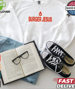 Burger Jesus Bourgeoisieses 2024 t shirt