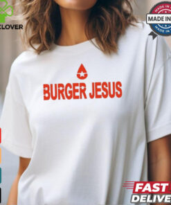 Burger Jesus Bourgeoisieses 2024 t hoodie, sweater, longsleeve, shirt v-neck, t-shirt