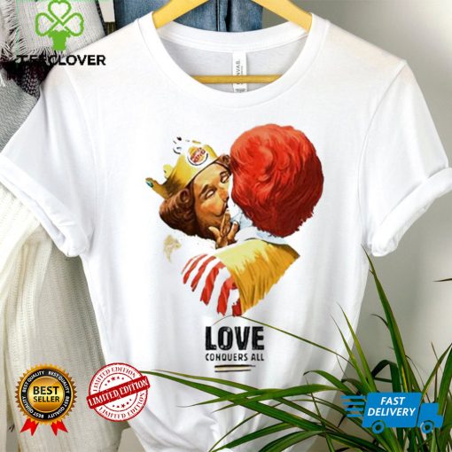 Burger King and Ronald McDonald love conquers all hoodie, sweater, longsleeve, shirt v-neck, t-shirt