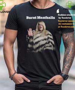 Burnt Meatballs Shirt 1 Burnt Meatballs Shirt