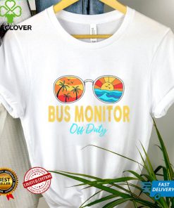 Bus Monitor Off Duty Sunglasses Last Day Of School Summer T Shirt tee