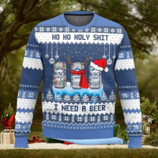 Busch Light Ho Ho Holy Shit I Need A Beer Ugly Christmas Sweater