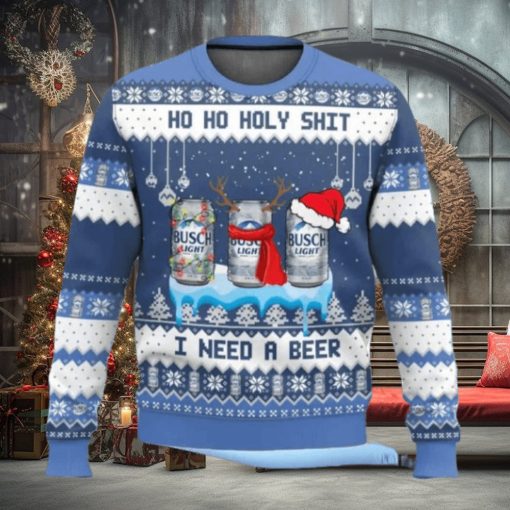 Busch Light Ho Ho Holy Shit I Need A Beer Ugly Christmas Sweater