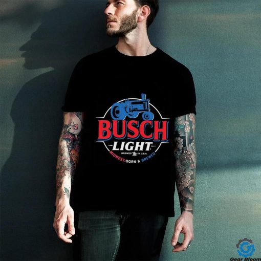 Busch Light midwest born and brewed hoodie, sweater, longsleeve, shirt v-neck, t-shirt