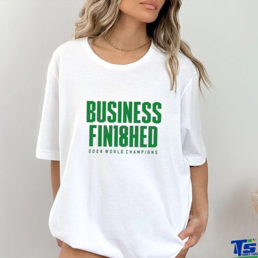 Business Finished 2024 World Champions 18 Times hoodie, sweater, longsleeve, shirt v-neck, t-shirt