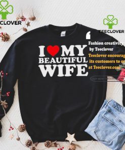 Bussdownak I Heart My Beautiful Wife Shirt