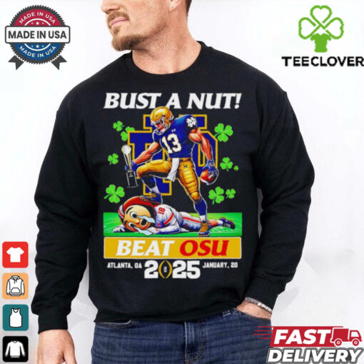 Bust A Nut beat OSU 2025 Notre Dame Fighting Irish mascot shirt