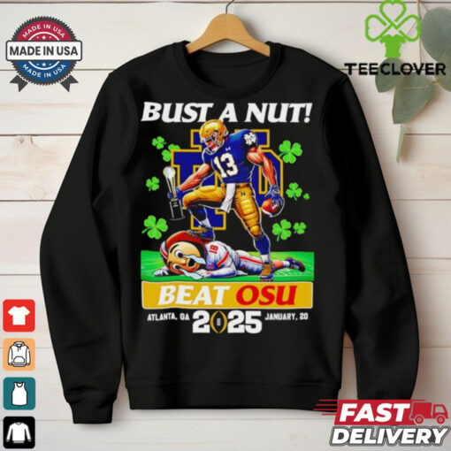 Bust A Nut beat OSU 2025 Notre Dame Fighting Irish mascot shirt