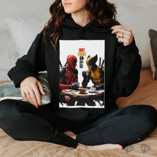 But First Co FF EE 2024 Deadpool & Wolverine Poster Long Sleeve T Shirt