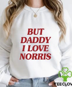 But daddy I love norris 2023 shirt