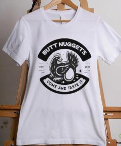 Butt Nuggets Come And Taste It Est 2023 Shirt