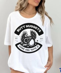 Butt Nuggets Come And Taste It Est 2023 Shirt