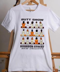 Butt show bourbon street hoodie, sweater, longsleeve, shirt v-neck, t-shirt