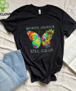 Butterfly broken crayons still color shirt