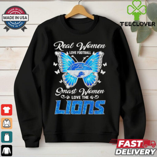 Butterfly real women love football smart women love the Detroit Lions shirt