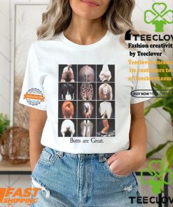 Butts Are Great Shirt