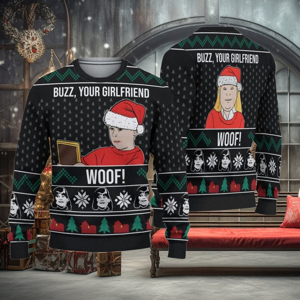 Buzz Your Girlfriend Woof Kevin Home Alone Christmas Ugly Sweater Buzz Your Girlfriend Woof Kevin Home Alone Christmas Ugly Sweater