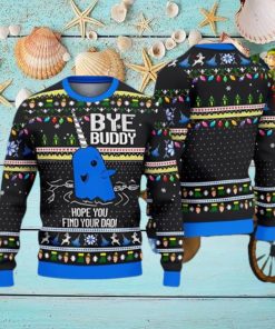 Bye Buddy Hope You Find Your Dad ELF Christmas Gift Ugly Christmas Sweater Best Gift For Loved Ones