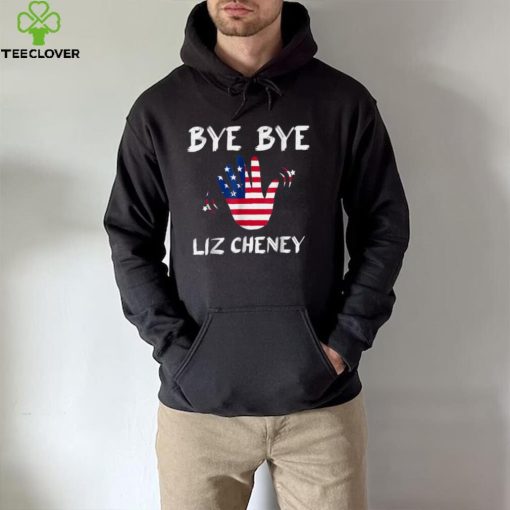 Bye Bye Liz Cheney T Shirt