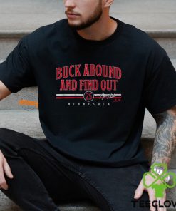 Byron Buxton Buck Around & Find Out Shirt