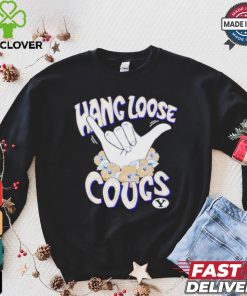 Byu Cougars Hang Loose T hoodie, sweater, longsleeve, shirt v-neck, t-shirt