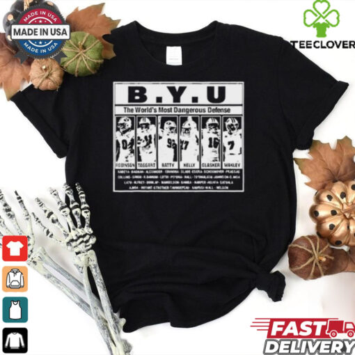 Byu The World’s Most Dangerous Defense Robinson Taggart Batty Kelly Glasker Wakley t shirt