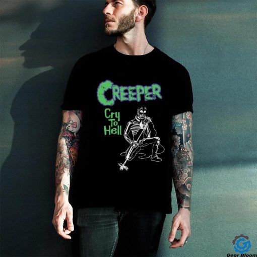 C R E E P E R Cry To Hell Under The Devil’s Spell Shirt