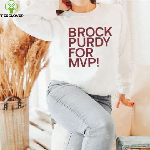 Brock Purdy For Mvp T Shirt