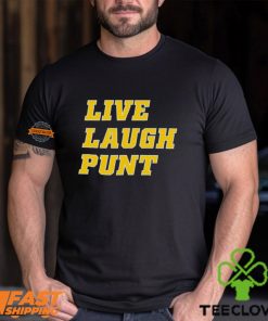 Live Laugh Punt Shirt