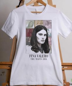 Fina Valero The Mafin Era Shirt