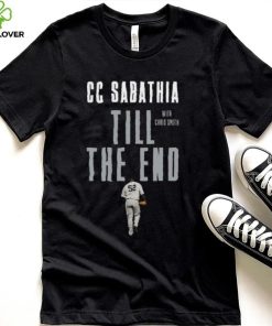 CC Sabathia Till the End with Chris Smith hoodie, sweater, longsleeve, shirt v-neck, t-shirt
